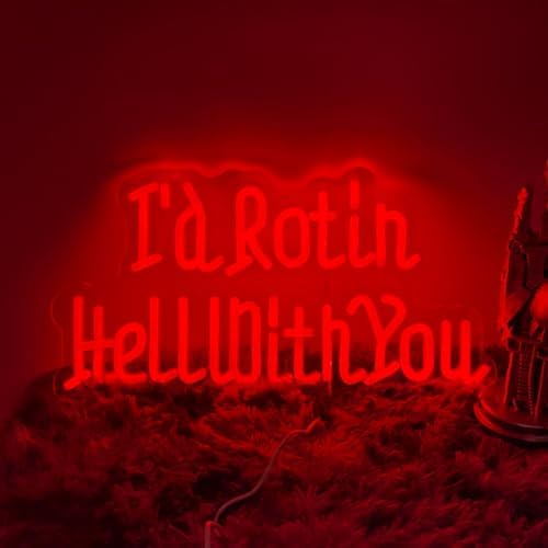 Id Rot in Hell with You Neon Wedding Sign